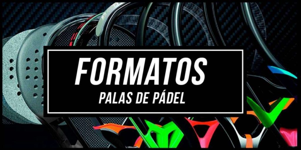 Tipos de palas de pádel según su formato 6 | Blog Padelmania